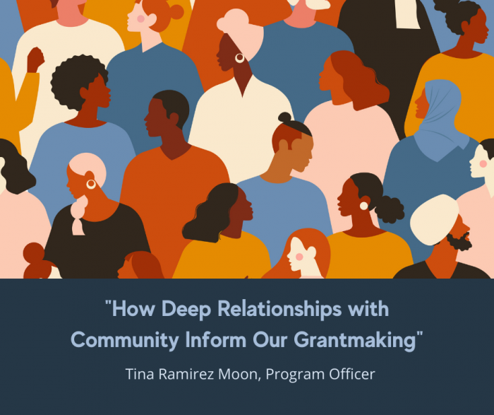 How Deep Relationships With Community Inform Our Grantmaking – Healthy ...